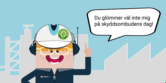 En illustration av en person som står med skyddsombudskläder med texten "Du glömmer väl inte mig på skyddsombudens dag!" i en pratbubbla.